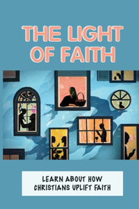 The Light Of Faith