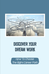Discover Your Dream Work