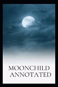 Moonchild Annotated