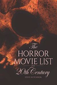 The Horror Movie List 2021