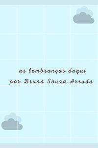 As lembranças daqui