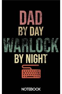 Dad by Day Warlock by Night Notebook (100 pages)