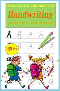 trace letters and numbers handwriting practice workbook ages 3-5