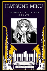 Hatsune Miku Coloring Book for Adults