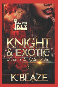 Knight & Exotic
