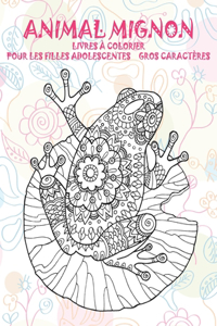 Livres à colorier pour les filles adolescentes - Gros caractères - Animal mignon