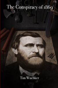 The Conspiracy of 1869