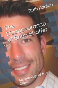 The Disappearance of Brian Shaffer