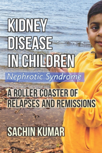 Kidney Disease in Children - Nephrotic Syndrome