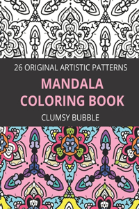 Mandala coloring book 26 original artistic patterns