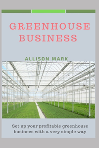 Greenhouse Business