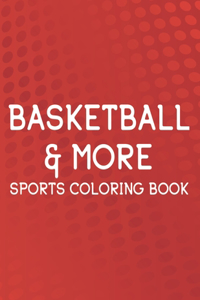 Basketball & More Sports Coloring Book