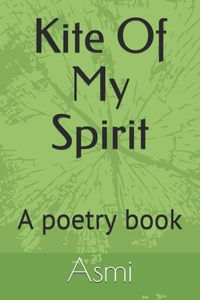 Kite Of My Spirit