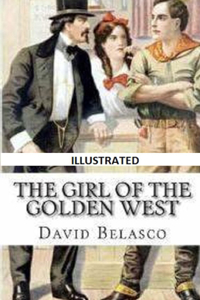 Girl of the Golden West Illustrated