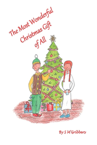 The Most Wonderful Christmas Gift of All