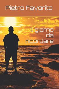 Il giorno da ricordare