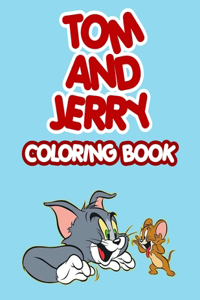 Tom and Jerry Coloring Book 2021