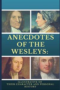 Anecdotes of the Wesleys