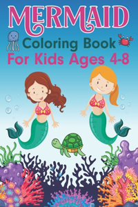 Mermaid Coloring Book for Kids Ages 4-8