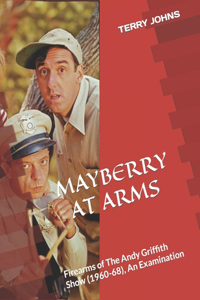Mayberry at Arms