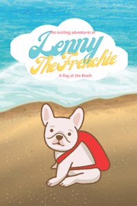 exciting adventures of Lenny the frenchie