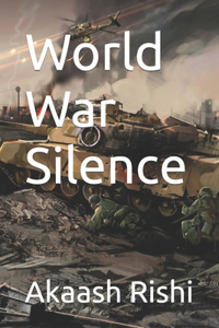World War Silence
