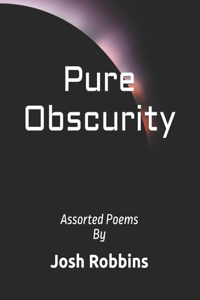 Pure Obscurity