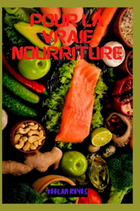 Pour La Vraie Nourriture