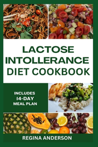 Lactose Intolerance Diet Cookbook