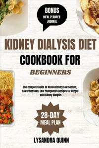 Kidney Dialysis Diet Cookbook for Beginners