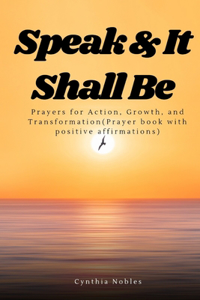 Speak & It Shall Be