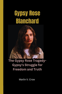 Gypsy Rose Blanchard
