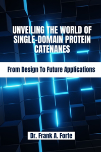 Unveiling The World Of Single-Domain Protein Catenanes