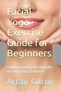 Facial Yoga Exercise Guide for Beginners