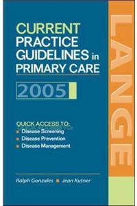 Current Practice Guidelines in Primary Care: 2005