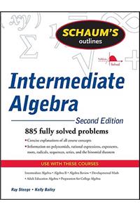 Schaum's Outline of Intermediate Algebra, Second Edition