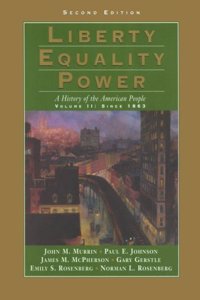 Since 1863 (v.2) (Liberty, Equality, Power: History of the American People)