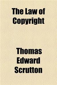 The Law of Copyright