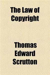 The Law of Copyright