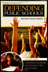 Defending Public Schools (Praeger Perspectives)