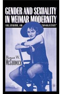 Gender and Sexuality in Weimar Modernity