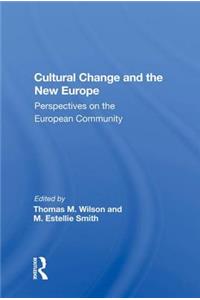 Cultural Change and the New Europe