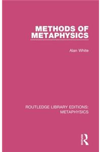 Methods of Metaphysics