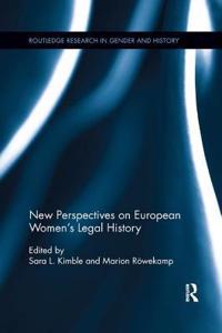 New Perspectives on European Women's Legal History