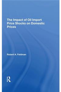 Impact of Oil Import Price Shocks on Domestic Prices