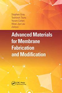 Advanced Materials for Membrane Fabrication and Modification