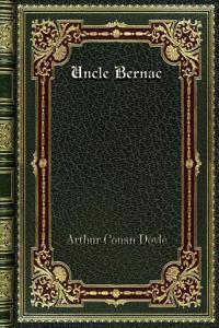 Uncle Bernac