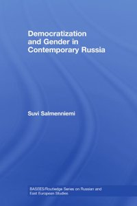 Democratization and Gender in Contemporary Russia