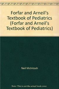 Forfar & Arneil*s Textbook Of Pediatrics, I S E