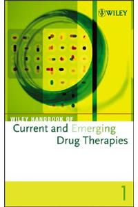 Wiley Handbook of Current and Emerging Drug Therapies